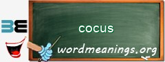 WordMeaning blackboard for cocus